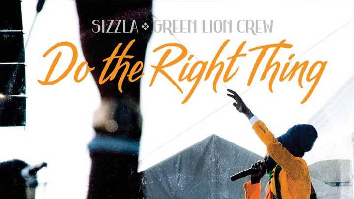 Sizzla x Green Lion Crew - Do The Right Thing [4/7/2023]