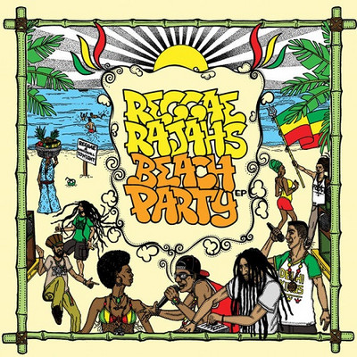Reggae Rajahs - Beach Party EP