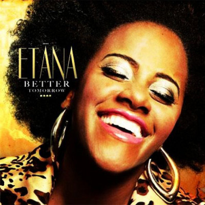 Etana - Better Tomorrow