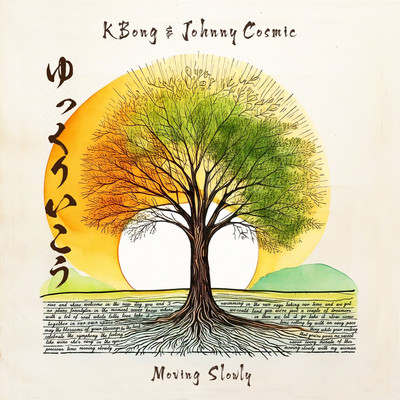 KBong x Johnny Cosmic - Moving Slowly