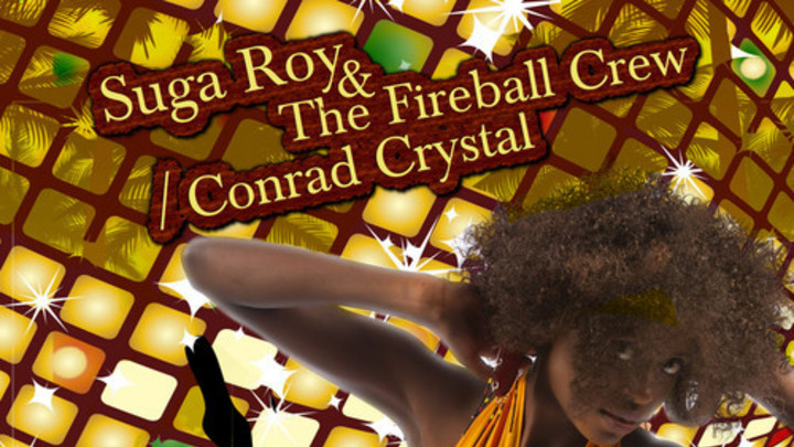 Suga Roy & The Fireball Crew with Conrad Crystal - Gal Dem A Run Me Dung [12/18/2013]