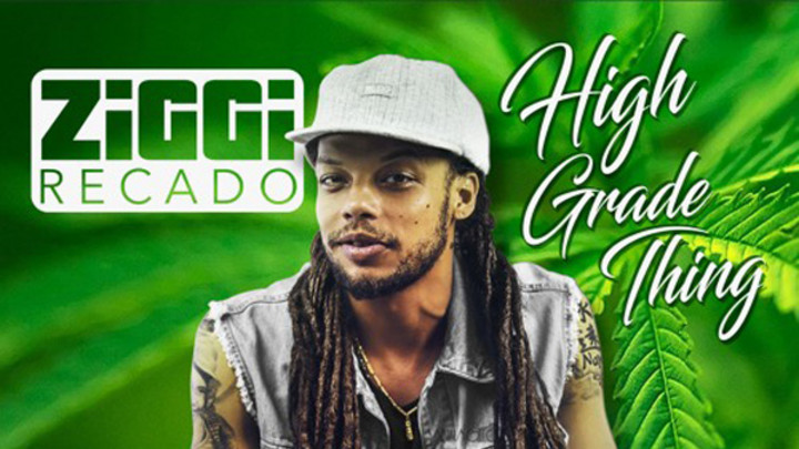 Ziggi Recado - High Grade Thing [10/22/2016]