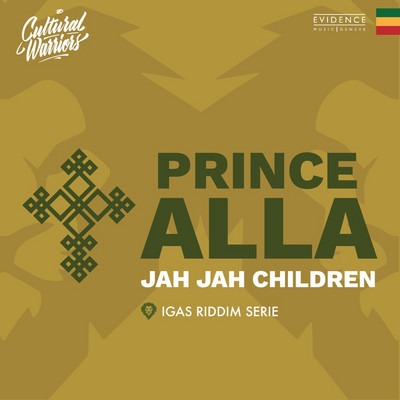 Prince Alla x Cultural Warriors - Jah Jah Children