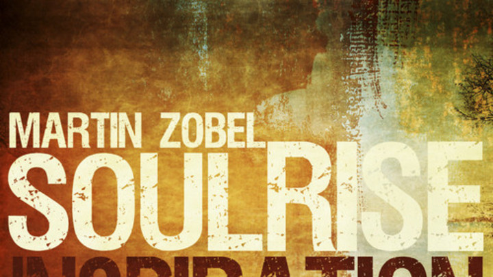 Martin Zobel & Soulrise - Inspiration [7/8/2014]