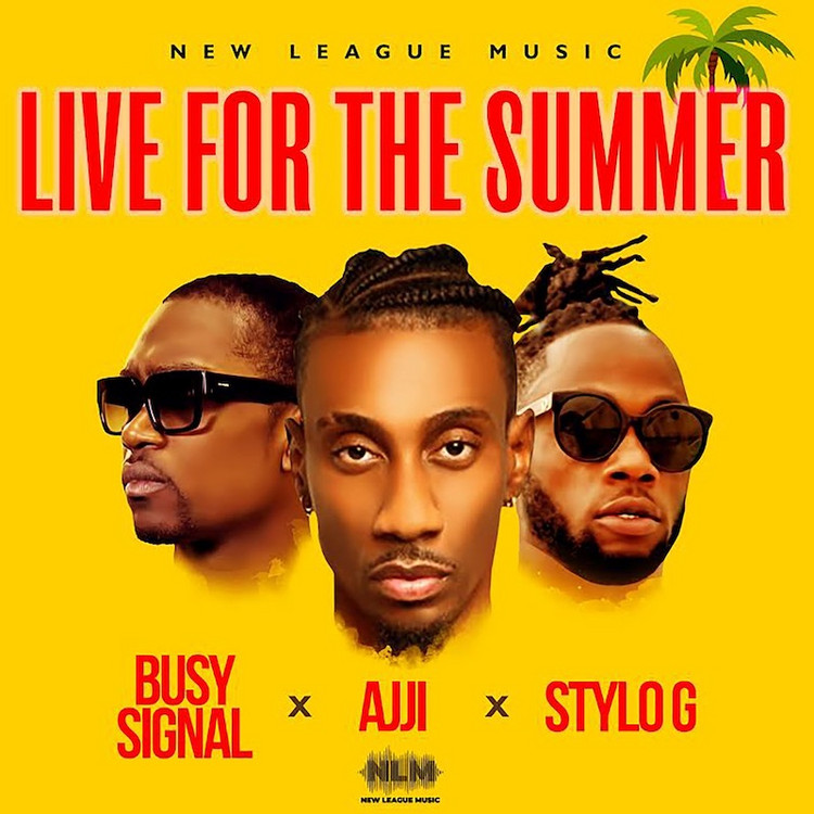 Busy Signal & Aiji & Stylo G - Live For The Summer