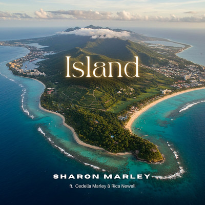 Sharon Marley feat. Cedella Marley & Rica Newell - Island
