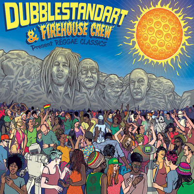 Dubblestandart & Firehouse Crew - Reggae Classics
