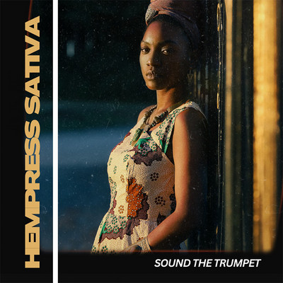 Hempress Sativa - Sound The Trumpet