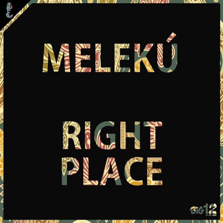 Meleku - Right Place