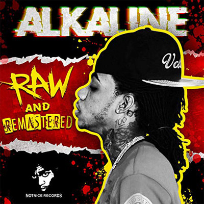 Alkaline - Raw And Remastered