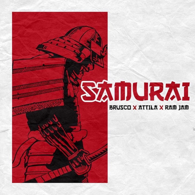 Brusco & Attila & Ram Jam - Samurai