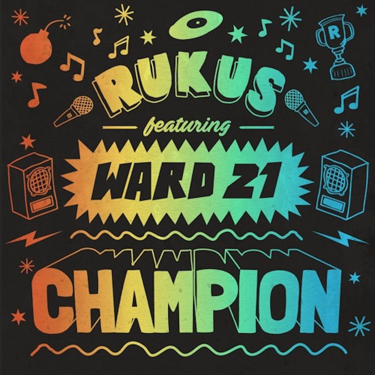 Rukus feat. Ward 21 - Champion