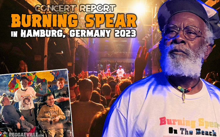 Concert Report: Burning Spear in Hamburg, Germany @ Fabrik - August 10, 2023