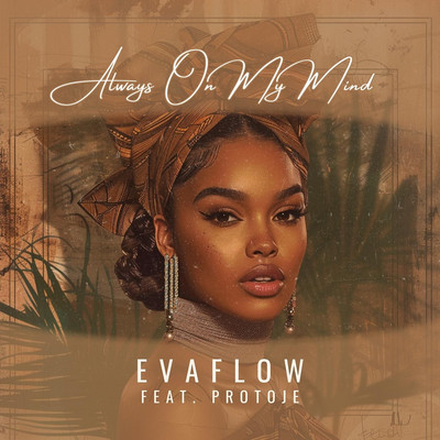 Evaflow feat. Protoje - Always On My Mind