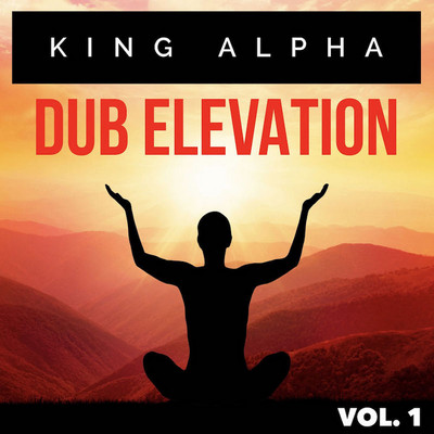 King Alpha - Dub Evelation