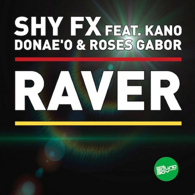 Shy FX - Raver