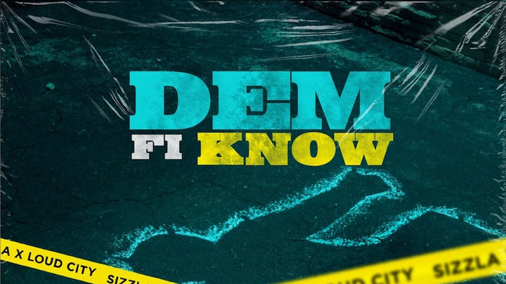 Sizzla & Loud City - Dem Fi Know [3/5/2021]