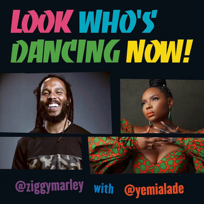 Ziggy Marley with Yemi Alade - Look Who's Dancing Now!