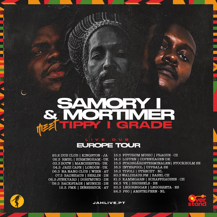 Samory I & Mortimer meet Tippy I-Grade - Live Dub Europe Tour | March 2024