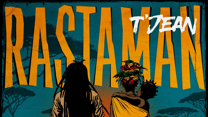 T’Jean - Rastaman [7/23/2025]