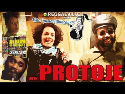 Wha' Gwaan Munchy?!? #18 ★ Protoje (December 2014)