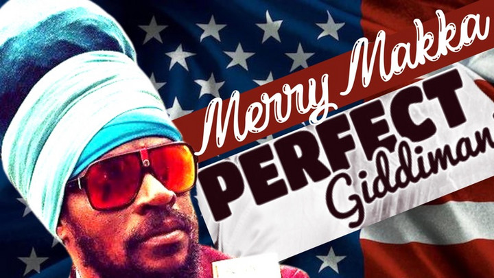 Perfect Giddimani - Merry Makka [7/25/2023]