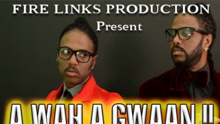 Twin Of Twins - A Wah A Gwaan [9/7/2014]