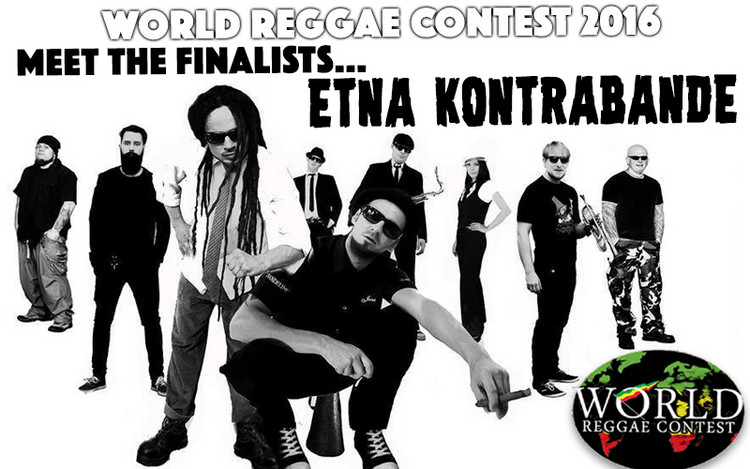 World Reggae Contest 2016 - Meet The Finalists... ETNA KONTRABANDE