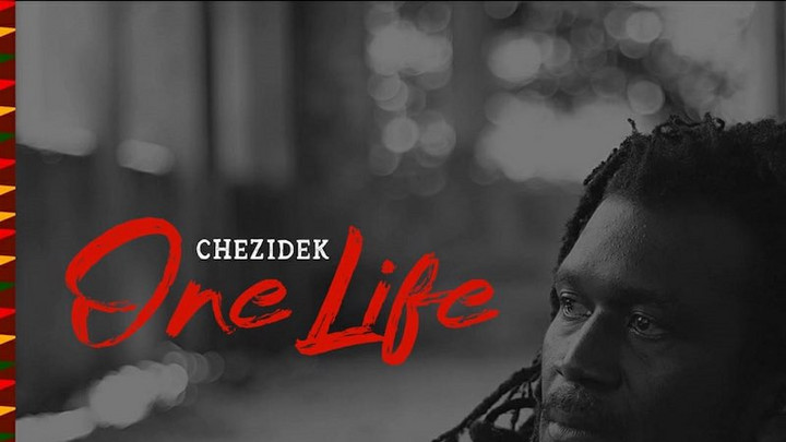 Chezidek - One Life [9/4/2020]