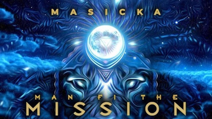 Masicka - Man Fi The Mission [11/27/2019]