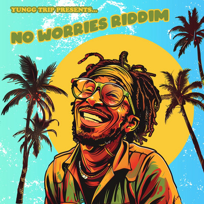 No Worries Riddim