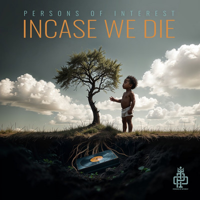 Persons Of Interest - Incase We Die