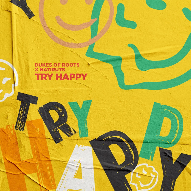 Dukes Of Roots X Natiruts - Try Happy