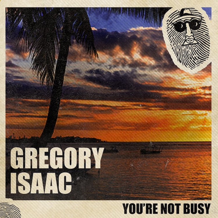 Gregory Isaacs - You're Not Busy