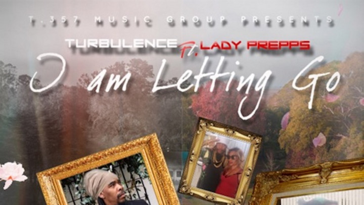 Turbulence feat. Lady Prepps - I Am Letting Go [5/22/2020]