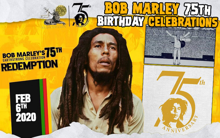 Happy Birthday Bob! A Year-Long Bob Marley 75th Earthstrong Celebration 2020