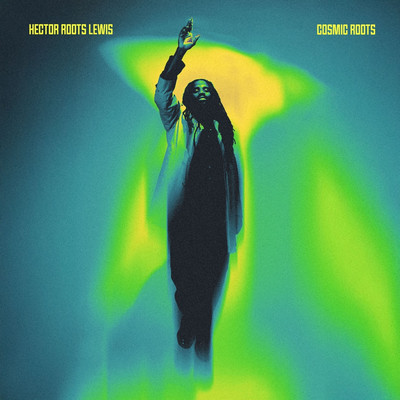 Hector Roots Lewis - Cosmic Roots