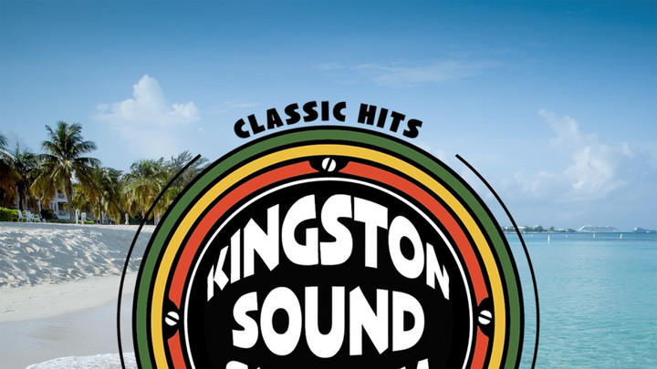 Kingston Sound System - Classic Hits In A Reggae Groove (Full Album) [8/20/2025]