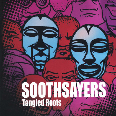 Soothsayers - Tangled Roots