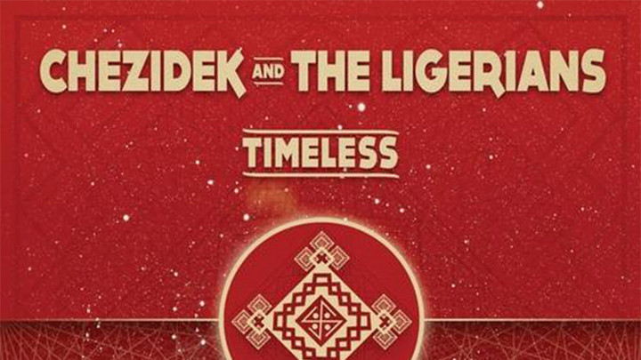 Chezidek & The Ligerians - Timeless (Full Album) [4/23/2020]