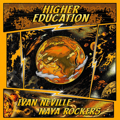 Ivan Neville & Naya Rockers - Higher Education