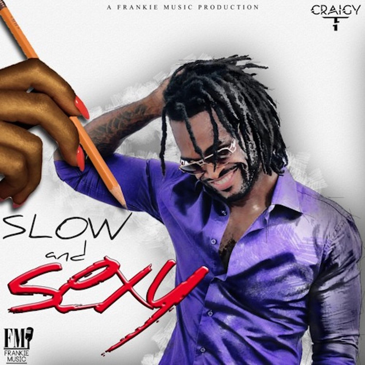 Craigy T - Slow And Sexy