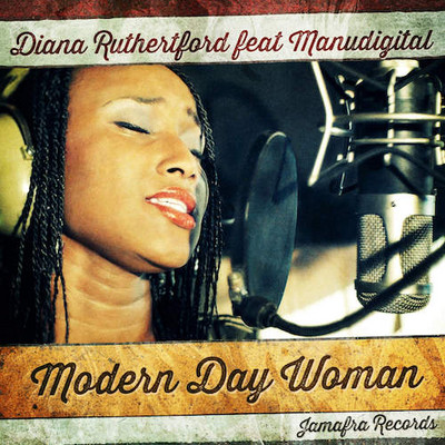 Diana Rutherford - Diane Rutherford feat. ManuDigital - Modern Day Woman