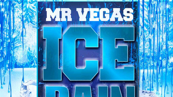 Mr. Vegas - Ice Rain [5/14/2021]