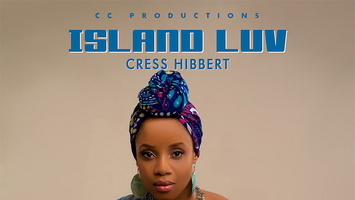 Cress Hibbert - Island Luv [11/25/2022]