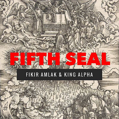 Fikir Amlak & King Alpha - Fifth Seal