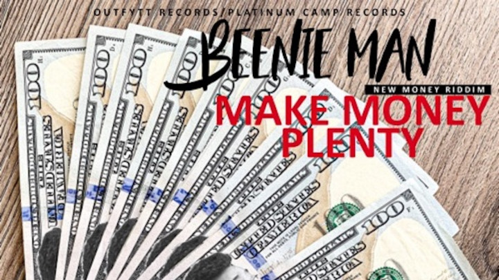 Beenie Man - Make Money Plenty [5/29/2020]