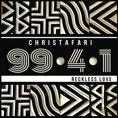 Christafari - 99.4.1 (Reckless Love)