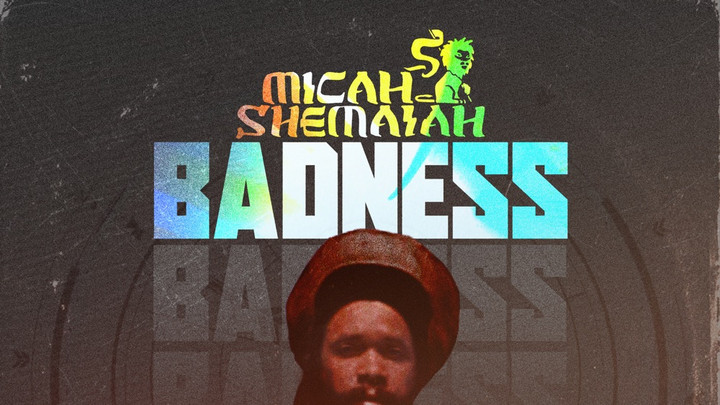 Micah Shemaiah - Badness [12/12/2025]