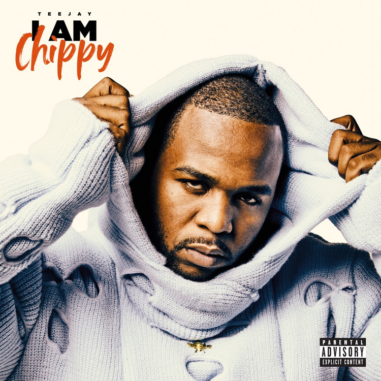 Teejay - I Am Chippy (Full Album)